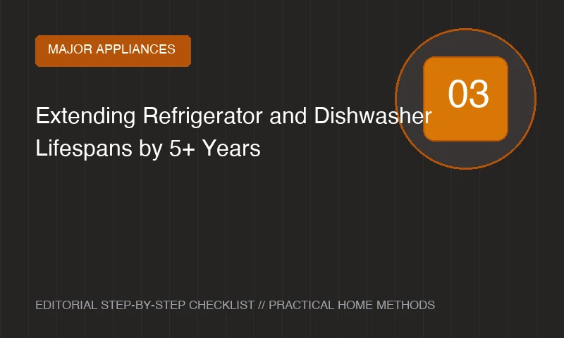 Extending Refrigerator and Dishwasher Lifespans by 5+ Years